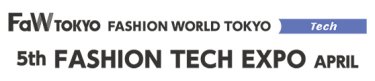 FASHION TECH EXPO　APRIL