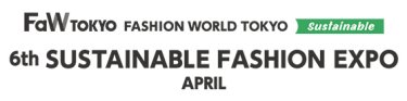 SUSTAINABLE FASHION EXPO　APRIL